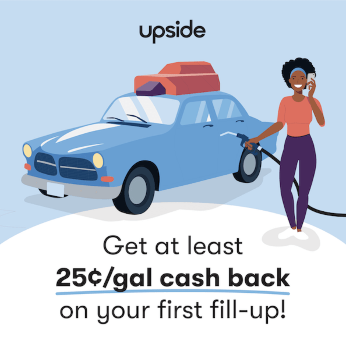 Get the Upside App & Promo Code Earn cash back .25 gallon of gas!